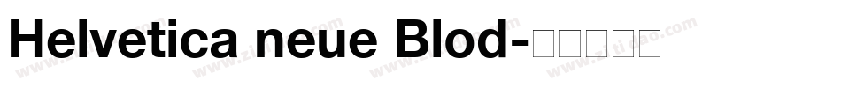 Helvetica neue Blod字体转换